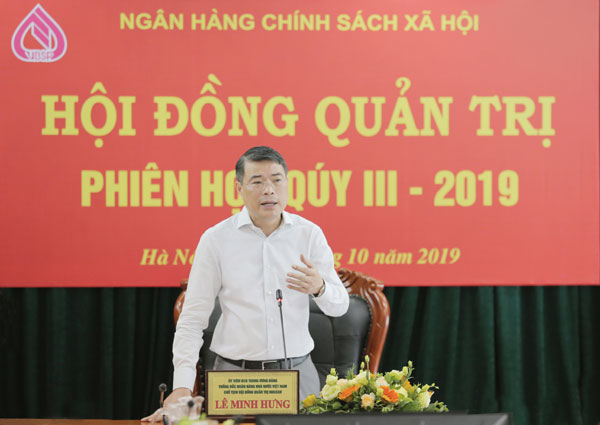 Thống đốc NHNN Việt Nam kiêm Chủ tịch HĐQT NHCSXH Lê Minh Hưng kết luận phiên họp
