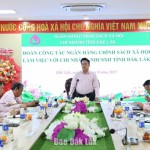 Phó Tổng Giám đốc NHCSXH Huỳnh Văn Thuận phát biểu tại buổi làm việc với chi nhánh NHCSXH tỉnh Đắk Lắk