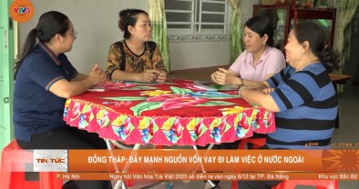 Đồng Tháp đẩy mạnh nguồn vốn vay đi làm việc ở nước ngoài (VTV5 - 16.12.2025)
