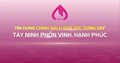 Tín dụng chính sách góp sức xây dựng Tây Ninh phồn vinh hạnh phúc (TN - 9.1.2026)